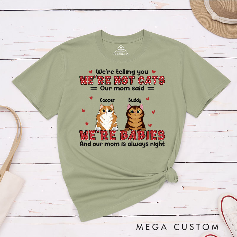 Personalized Pet Lover We're Not Pets We're Babies T-Shirt