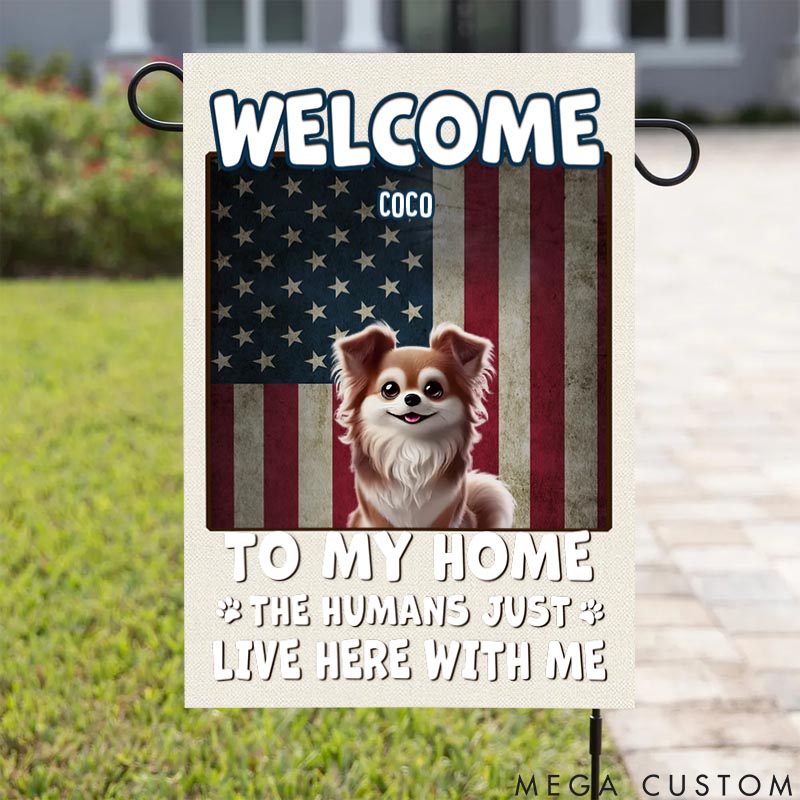 Personalized Pet Lover Welcome to My House My Human Just Lives Here Garden Flag