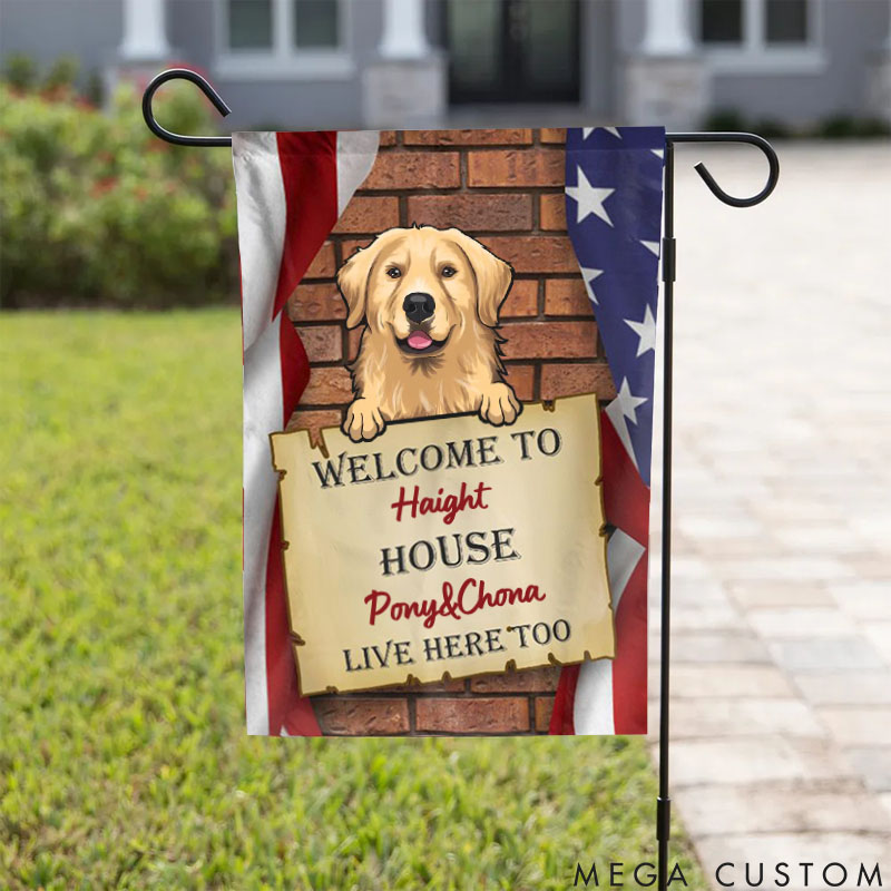 Personalized Pet Lover Welcome to Our House Garden Flag