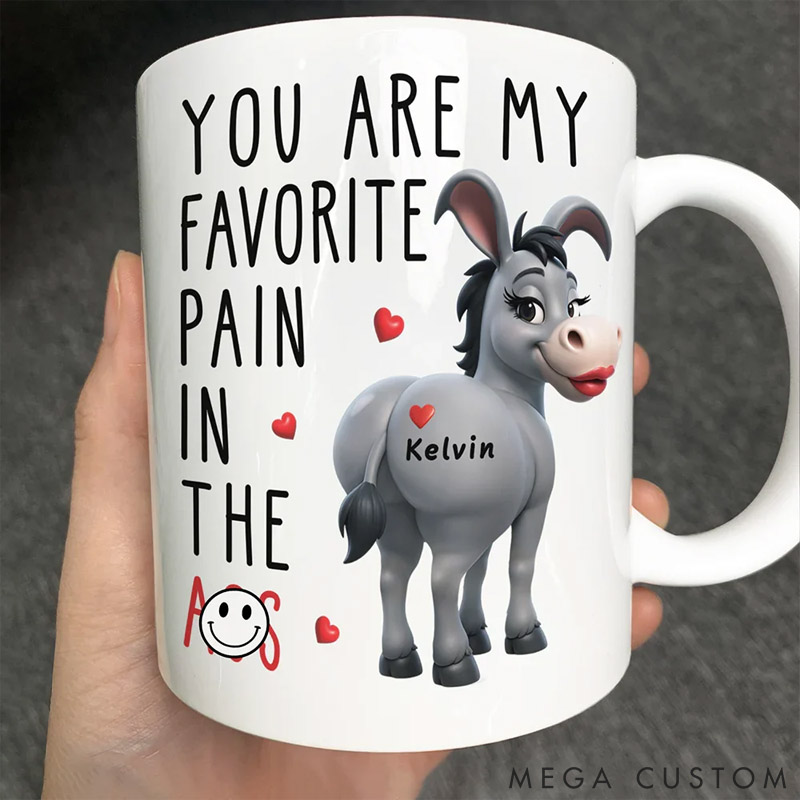 Personalized Pet Lover You Are My Favorite Pain Mug