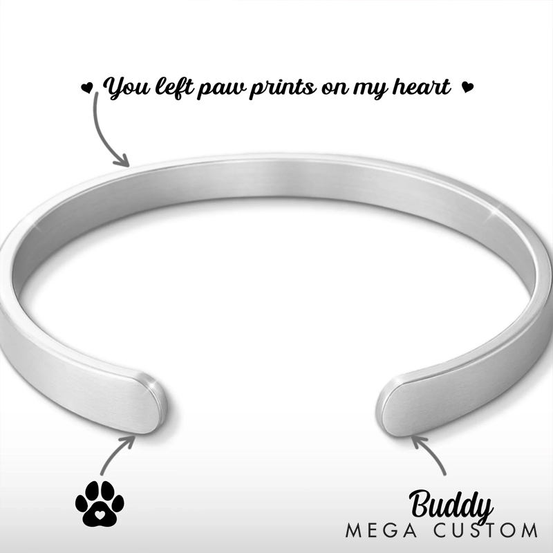 Personalized Pet Lover You Left Paw Prints on My Heart Stainless Steel Cuff Bracelet