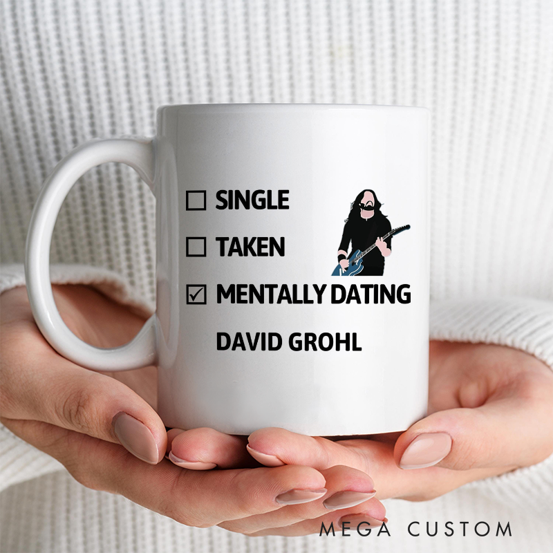 Personalized Your Name Mug Single Taken Mentally Dating Mug