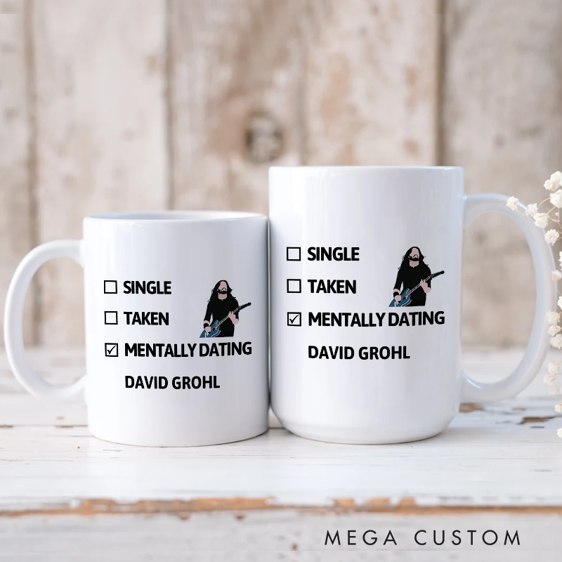 Personalized Your Name Mug Single Taken Mentally Dating Mug