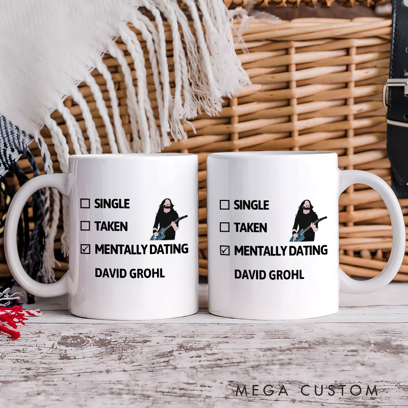 Personalized Your Name Mug Single Taken Mentally Dating Mug