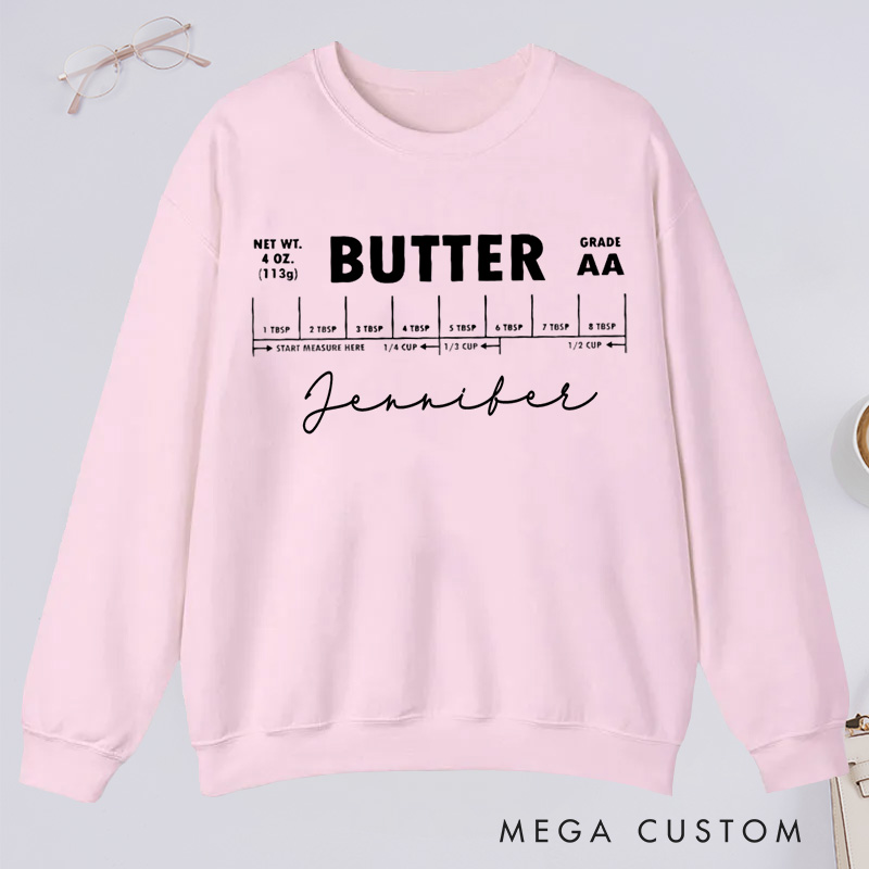Personalized Salted Butter Classic Sweatshirts Stick Of Butter Funny Baker Gift Baking Sweatshirts Foodie Chef Sweatshirts Butter Lover Gift