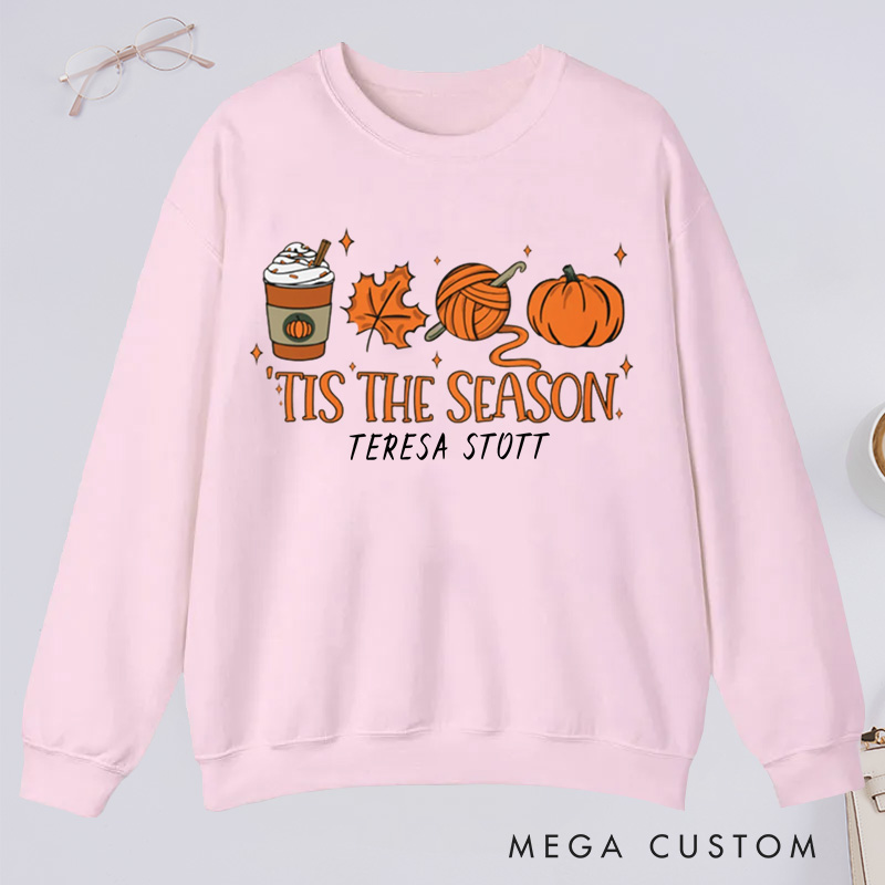 Personalized Crochet Fall Tis The Season Classic Sweatshirts Funny Crochet Sweatshirts Crocheter Gift Crocheting Crochet Gift Idea Crocheter