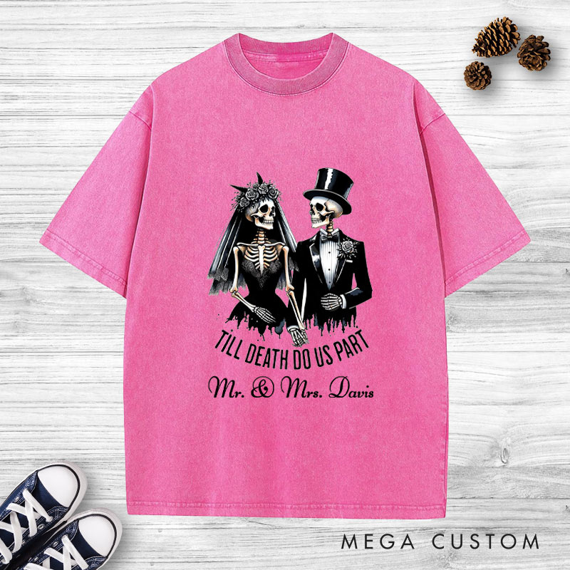 Personalized Til Death Do Us Part Skeleton Bride and Groom Matching Wedding Couple Washed T-Shirt