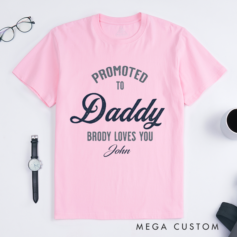 Personalized Promoted To Dad Daddy I Love You Design Classic T-shirt