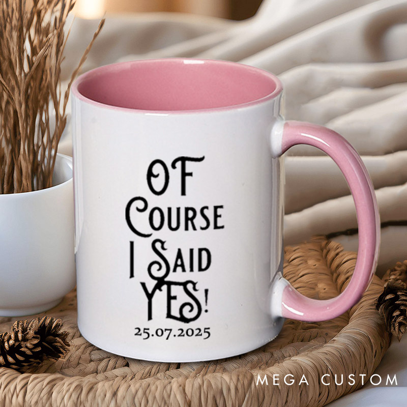 Personalized I Finally Poppd The Question and Of Course I Said Yes Engagement Couple Mugs