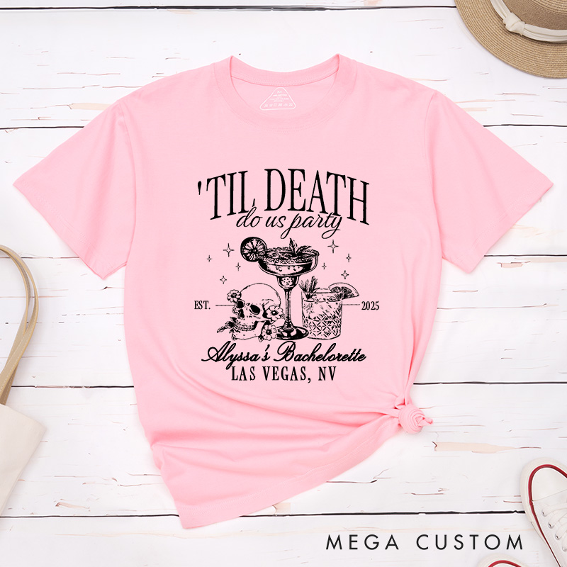 Personalized Bride or Die with Skull Cocktail Halloween Matching T-Shirt Bridesmaid Til Death Do Us Party T-Shirt Wedding Location Bachelorette Party