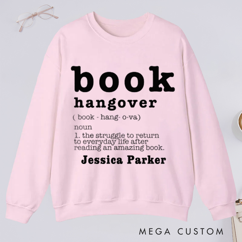 Personalized Book Hangover Classic Sweatshirts Book Lover Gift Reading Shirt Book Lover Gifts Bookworm Gift Bibliophile Shirt Reader Shirt