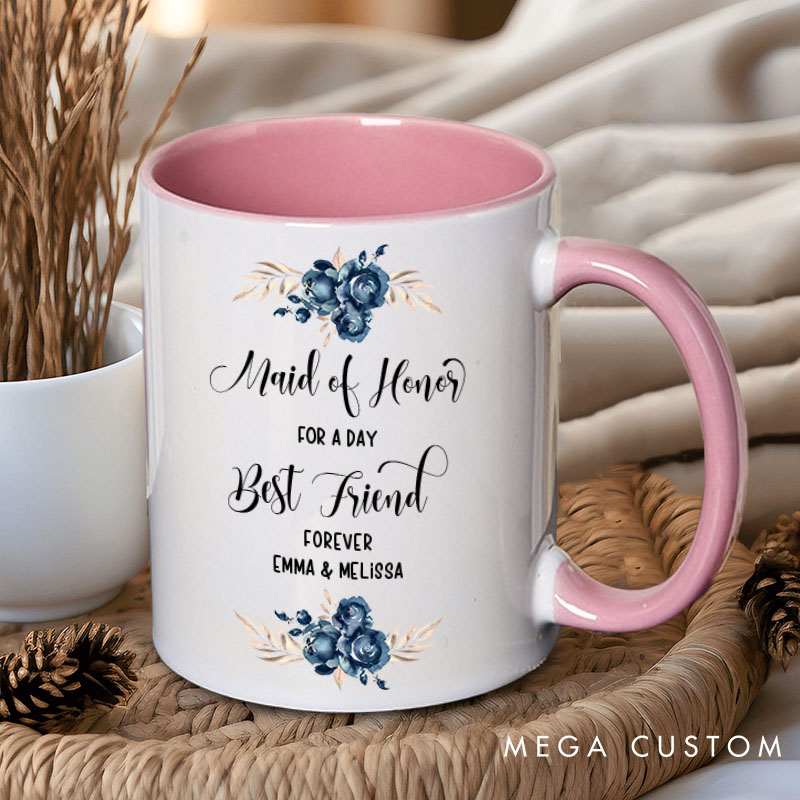 Personalized Maid of Honor for a Day Best Friend Forever Mug Bridesmaid Blue Floral Bachelorette Party Mug Bridesmaid Proposal Gift Bridal Shower Mug