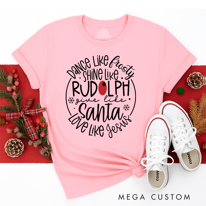 Personalized Classic T-Shirts Santa Love like Jesus Dance like Frosty Funny Christmas Tee