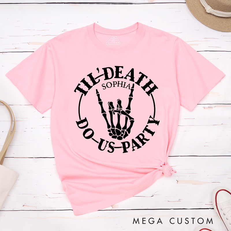 Personalized Bride or Die Skull Matching T-Shirt Bridesmaid Til Death Do Us Party T-Shirt Team Bride T-Shirt Bachelorette Party Gift