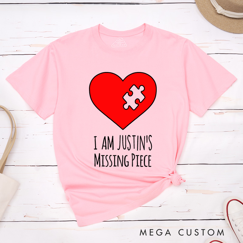 Personalized Couple I'm Her Missing Piece Matching T-Shirt Valentine's Day I'm His Missing Piece T-Shirt for Husband Wife Boyfriend Girlfriend Gift