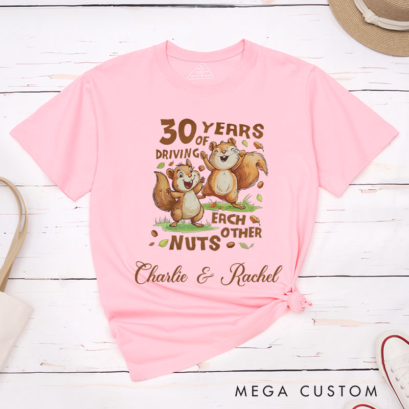 Personalized Couple 30th Anniversary T-Shirt 30 Years of Driving Each Other Nuts T-Shirt Couple 30th Anniversary Tees for Him Her