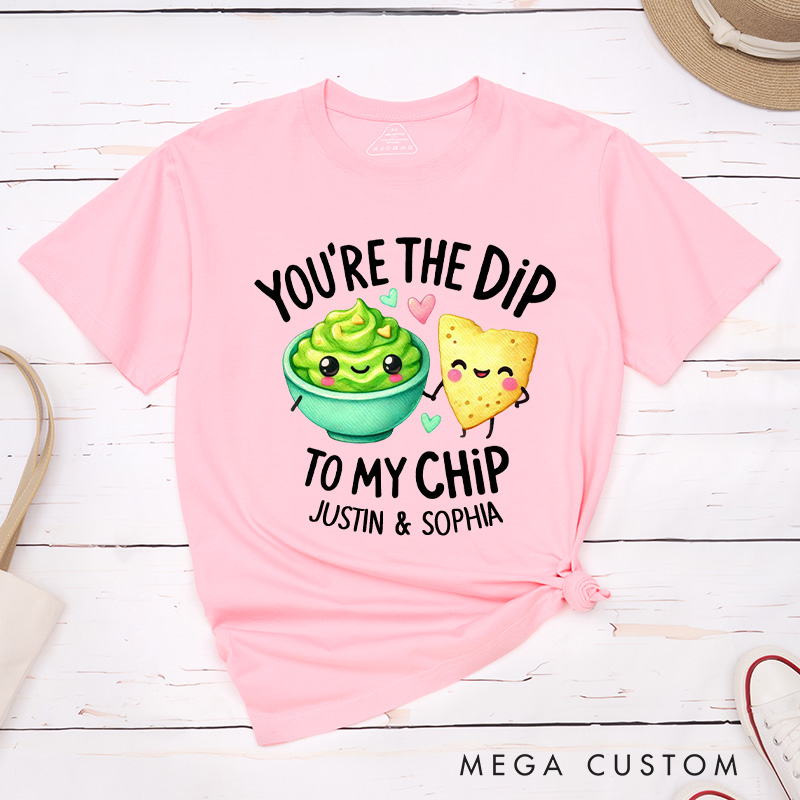 Personalized Couple You're the Dip to My Chip Matching T-Shirt Valentine's Day T-Shirt for Husband Wife Boyfriend Girlfriend Gift for Hubby Wifey