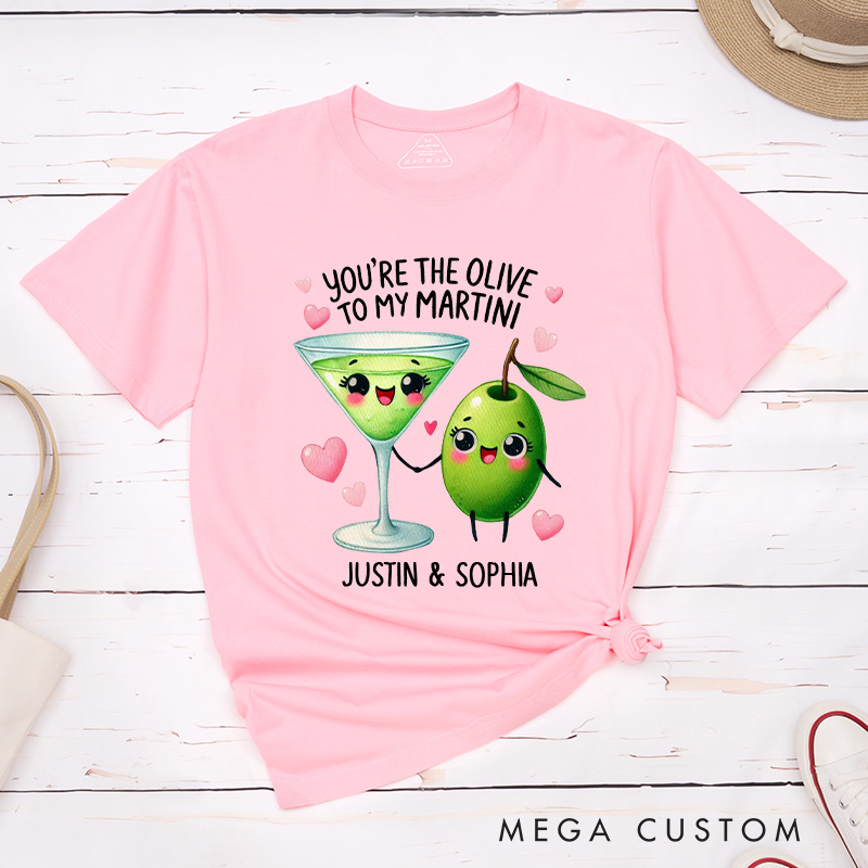 Personalized Couple You're the Olive to My Martini Matching T-Shirt Valentine's Day T-Shirt for Husband Wife Boyfriend Girlfriend Gift for Hubby Wifey