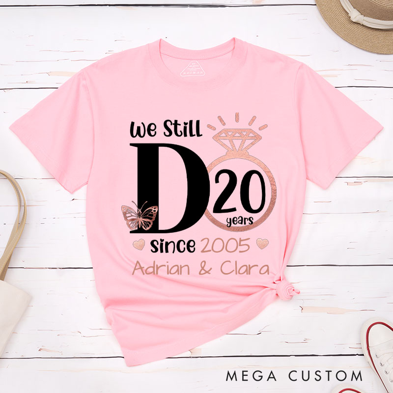 Personalized Couple 20th Anniversary T-Shirt We Still DO 20th Anniversary Shirts Rose Gold Couple T-Shirts for Wife Husband