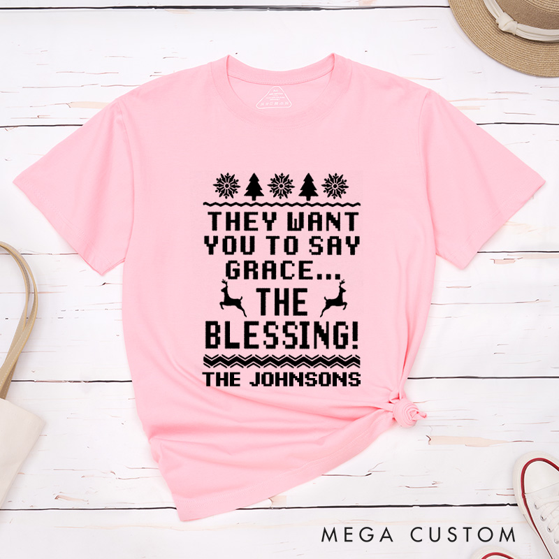 Personalized Humorous They Want You To Say Grace Christmas Matching Couple Classic T-Shirt