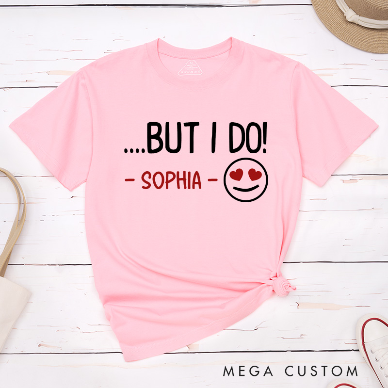 Personalized Couple I Don’t Do Matching Shirts But I Do T-Shirt Valentine's Day Matching T-Shirt for Husband Wife Boyfriend Girlfriend Gift