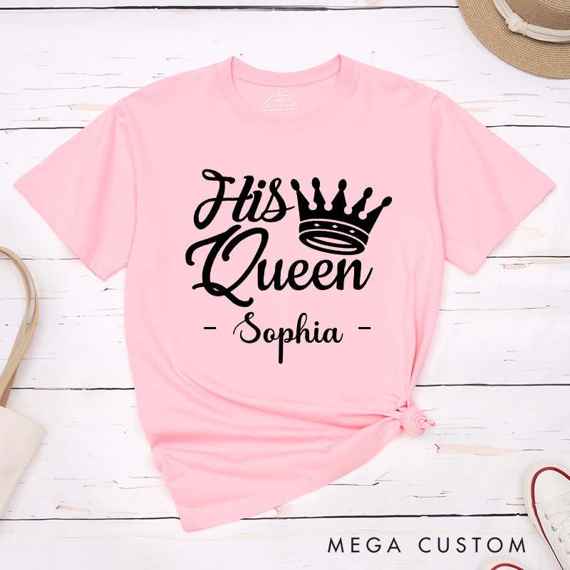 Personalized Couple Regal Her King and His Queen with Crown Matching T-Shirt Valentine's Day T-Shirt for Husband Wife Boyfriend Girlfriend Gift