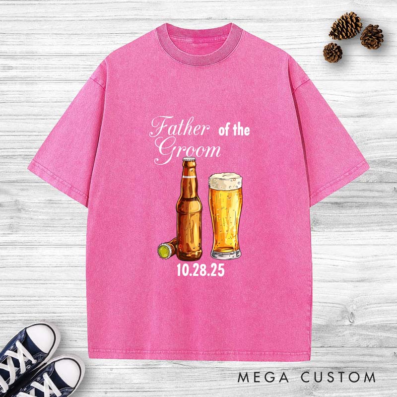 Personalized Father of the Groom Washed T-Shirt Beers Groom and Dad Wedding Shirt Vintage Groom Father Bachelor Shirts