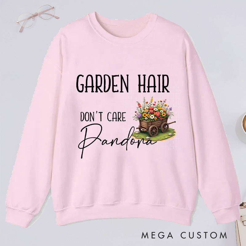 Personalized Garden Hair Don't Care Classic Sweatshirts Plant Lover Sweatshirt with Name for Plant Lover Gift Gardening Gift Gardener Gift