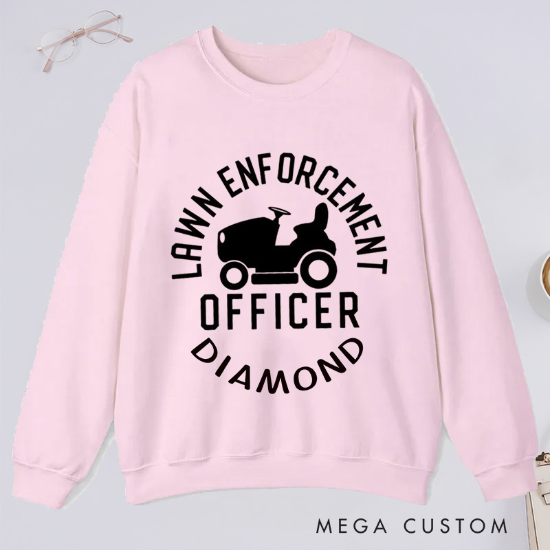 Personalized Lawn Enforcement Officer Classic Sweatshirts Dad Sweatshirt with Name Lawn Ranger Sweatshirt Plant Lover Gift Gardening Gift for Gardener