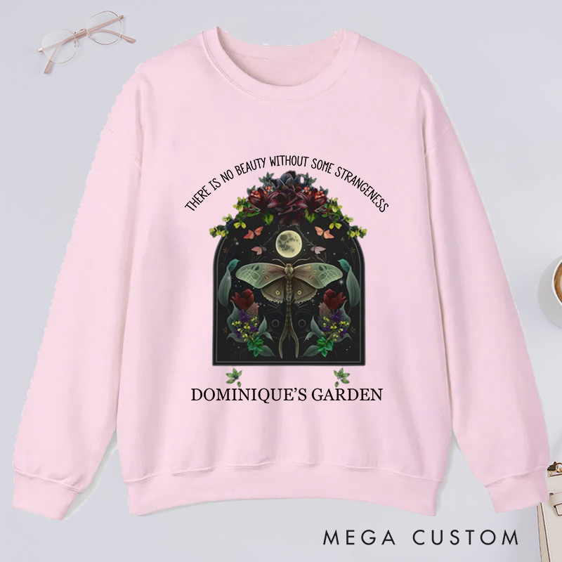 Personalized There is No Beauty without Some Strangeness Classic Sweatshirts Dark Academia Bookish Gift Plant Lover Gift Gardening Lover Gift