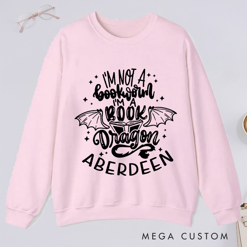 Personalized I'm Not A Bookworm I'm A Book Dragon Classic Sweatshirts Bookish Sweatshirt with Name Book Lover Gift Librarian Gift Reader Gift