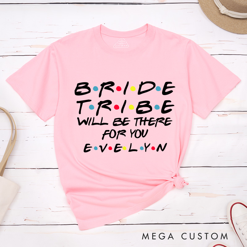 Personalized Bride Found My Lobster Matching T-Shirt Bride Tribe Will Be There for You T-Shirt Bachelorette Party Gift