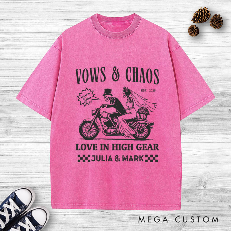 Personalized Vows & Chaos Motorcycle-Themed Love In High Gear Wedding Couple Washed T-Shirt