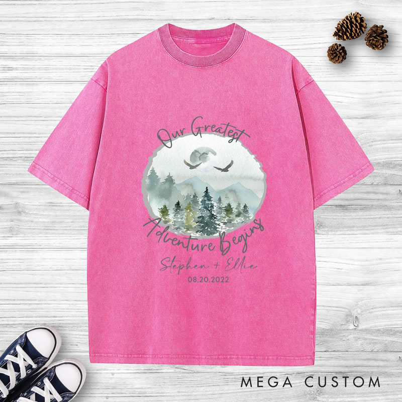 Personalized Romantic Nature Our Greatest Adventure Begins Wedding Couple Washed T-Shirt