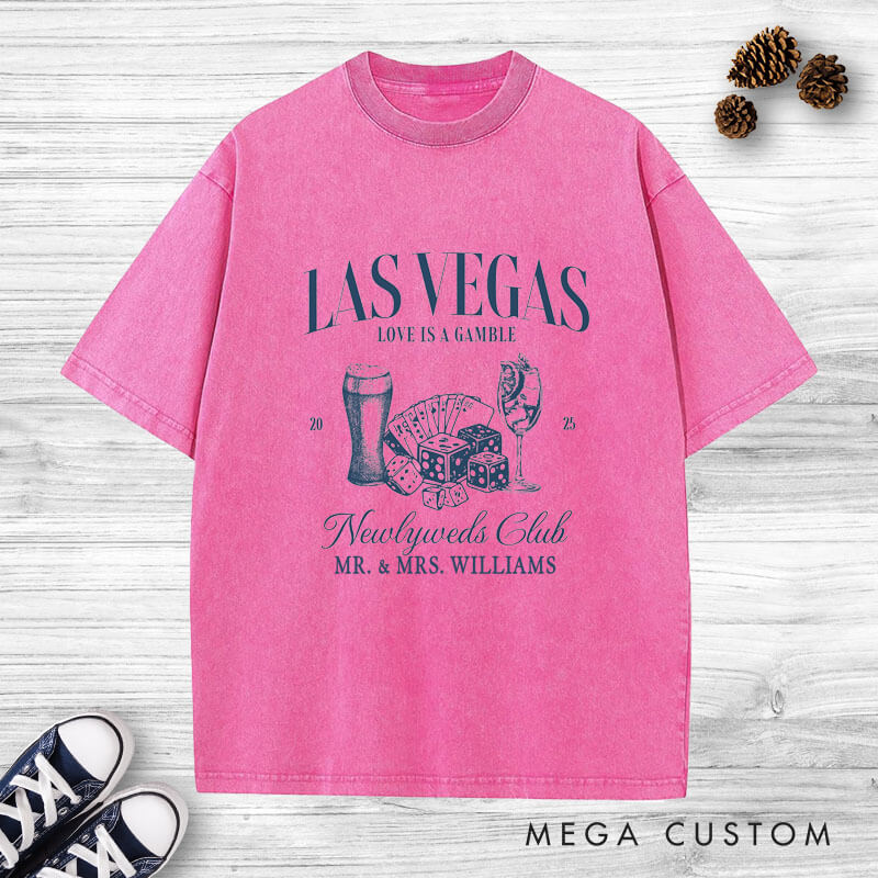 Personalized Playful Las Vegas Newlyweds Club Love Is A Gamble Wedding Couple Washed T-Shirt