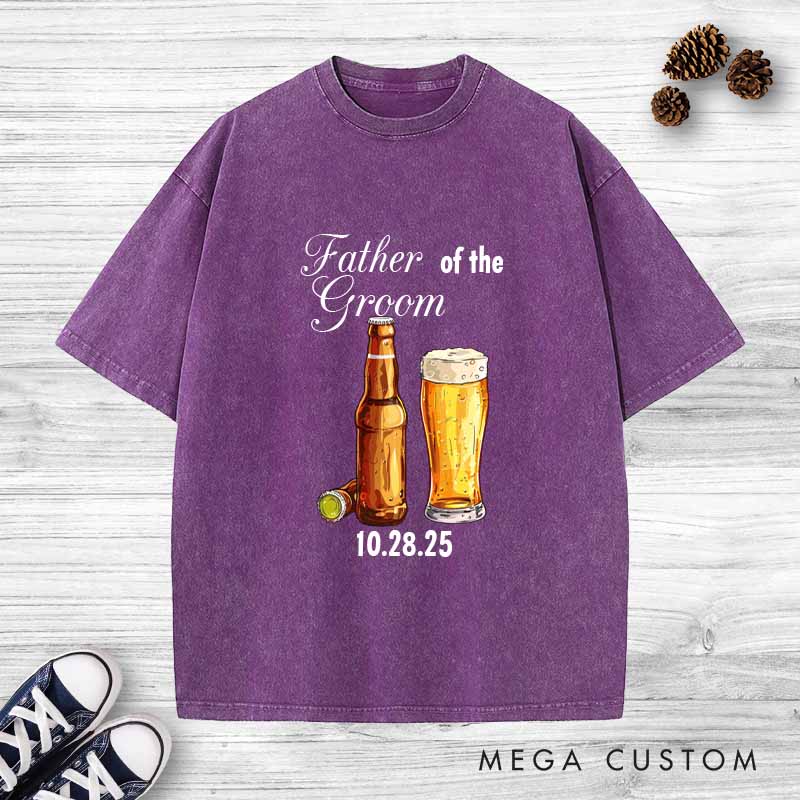 Personalized Father of the Groom Washed T-Shirt Beers Groom and Dad Wedding Shirt Vintage Groom Father Bachelor Shirts