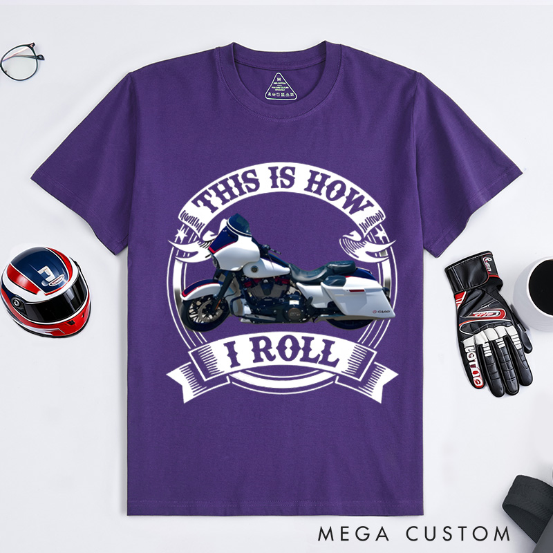 Personalized Classic T-Shirt Custom This Is How I Roll Motorcycle T-Shirt Husband Gift Shirt