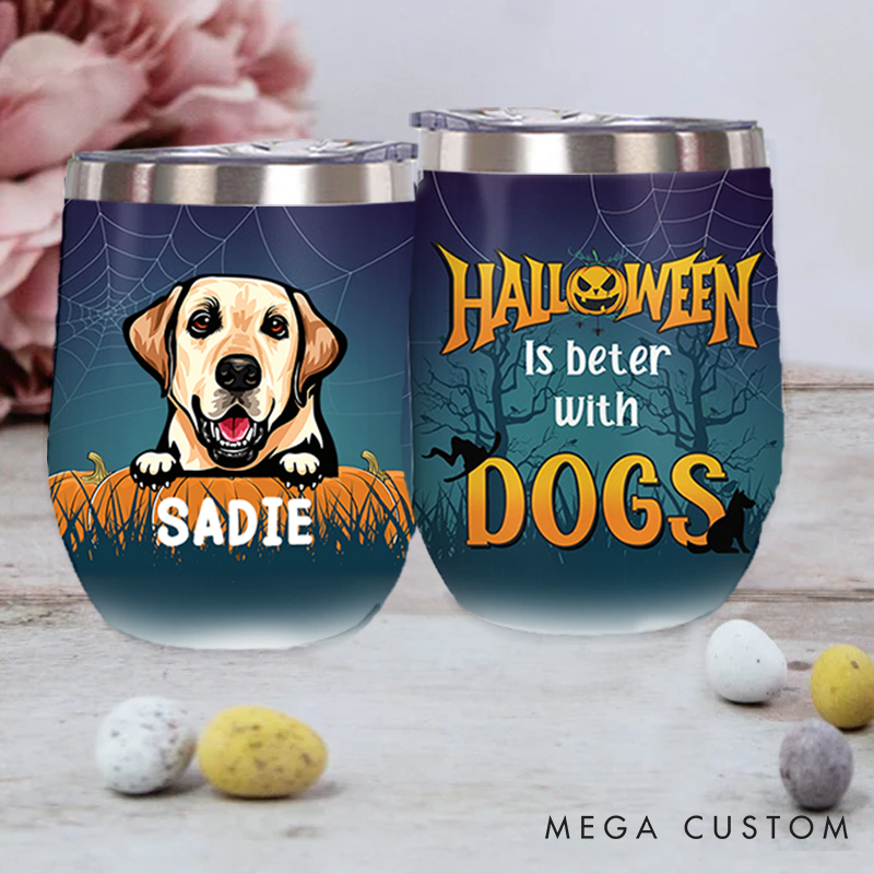 Personalized Dog Lover Halloween is Better with Dogs Tumbler
