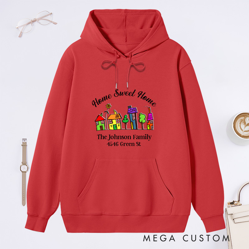 Personalized Hoodie Home Sweet Home Sweatshirt Custom Family Name and Address Comfortable Christmas Sweatshirt for Housewarming Holiday Gift