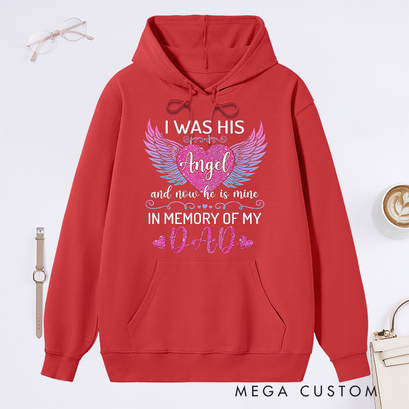 Personalized Memorial Hoodie I Was His Angel Gradient Wings Glitter Heart Sympathy Gift Loss of Father Memorial Sweatshirt 