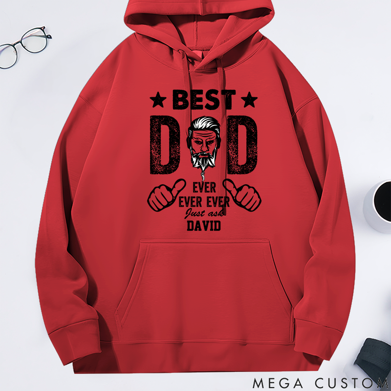 Personalized Classic Hoodie Best Dad Ever Ever Ever Theme