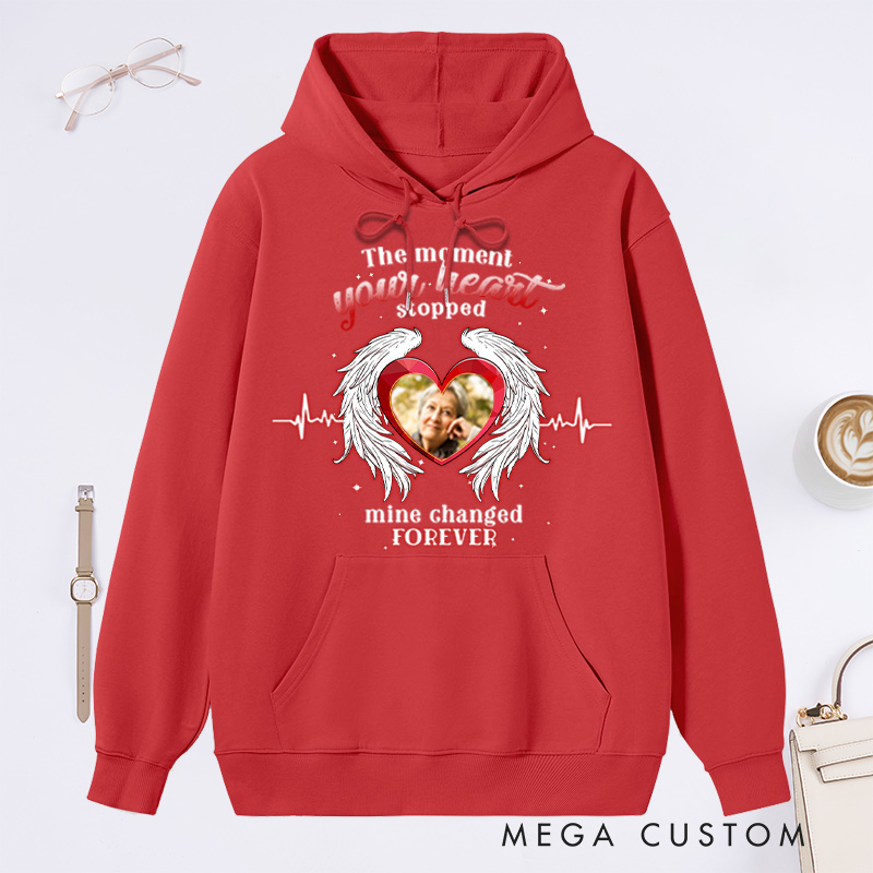 Personalized Memorial Hoodie Custom The Moment Your Heart Stopped Mine Changed Forever Photo Memorial Sweatshirt Sympathy Gift Loss of Loved One 