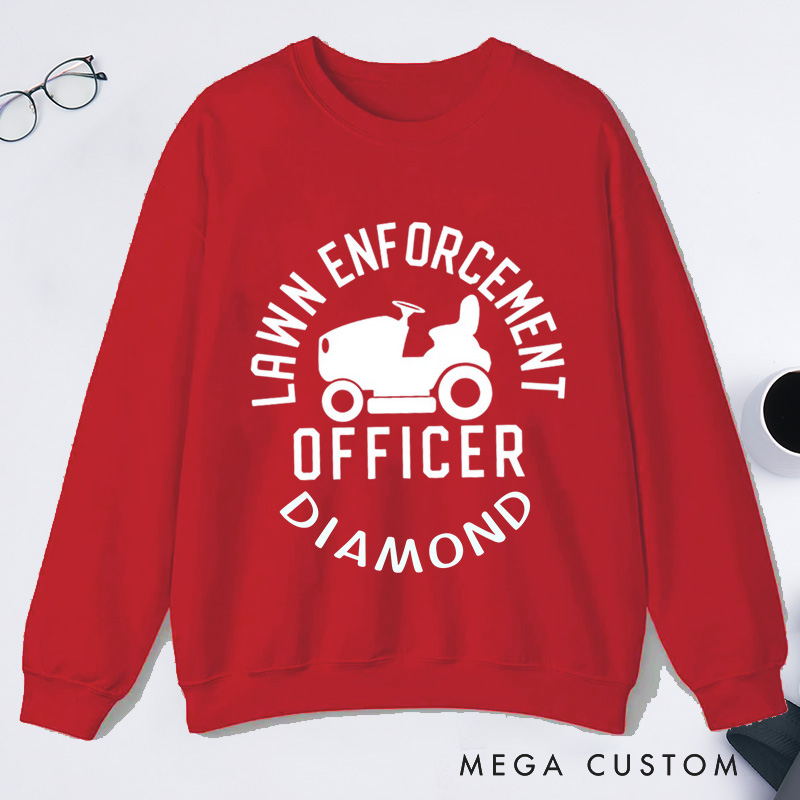 Personalized Lawn Enforcement Officer Classic Sweatshirts Dad Sweatshirt with Name Lawn Ranger Sweatshirt Plant Lover Gift Gardening Gift for Gardener