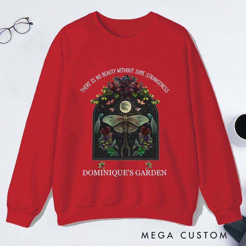 Personalized There is No Beauty without Some Strangeness Classic Sweatshirts Dark Academia Bookish Gift Plant Lover Gift Gardening Lover Gift