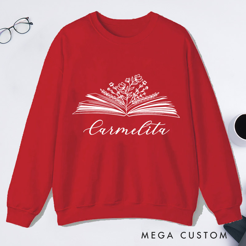Personalized Book Flower Classic Sweatshirts Custom Sweatshirt with Name Bookish Sweatshirt Book Lovers Gift Librarian Gift Reading Gift