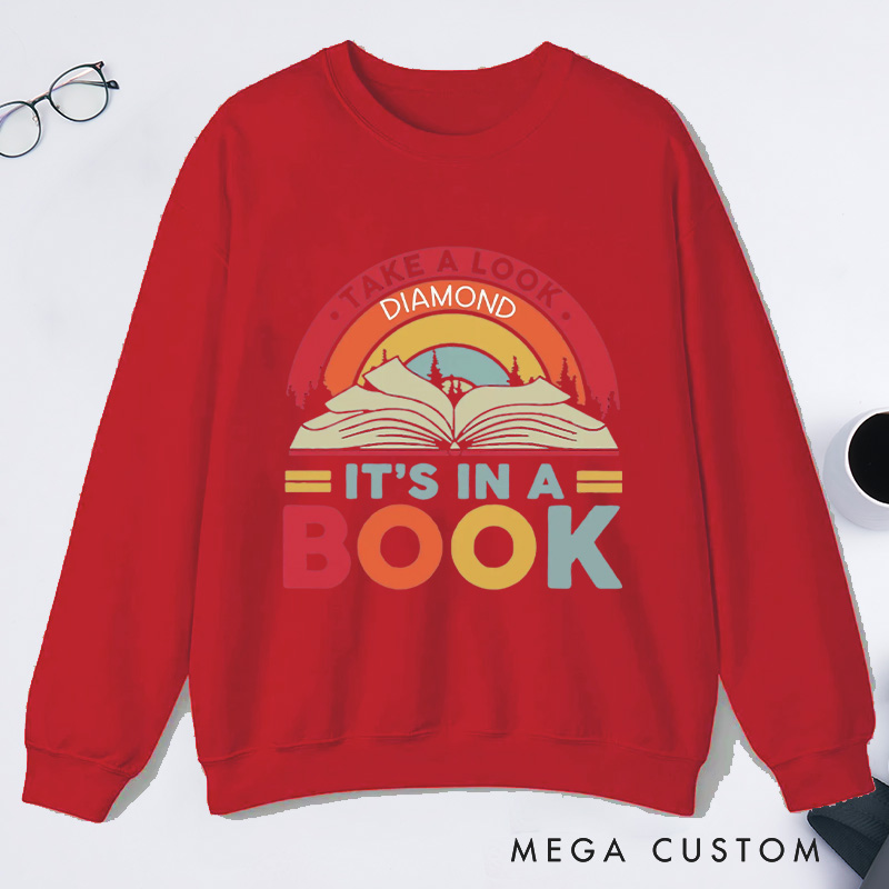 Personalized Reading Rainbow Classic Sweatshirts Take a Look It’s in a Book Sweatshirt Bookish Sweatshirt with Name for Book Lover Gift Librarian Gift