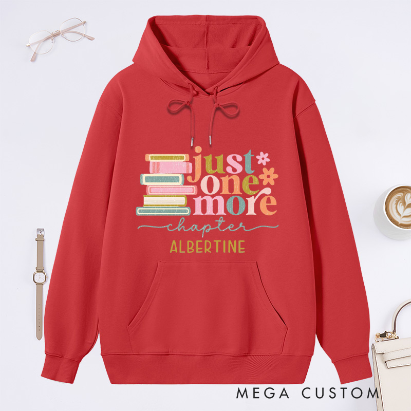 Personalized Just One More Chapter Classic Hoodies Custom Book Lover Hoodies with Name Reading Hoodies Librarian Gift Book Lover Gift