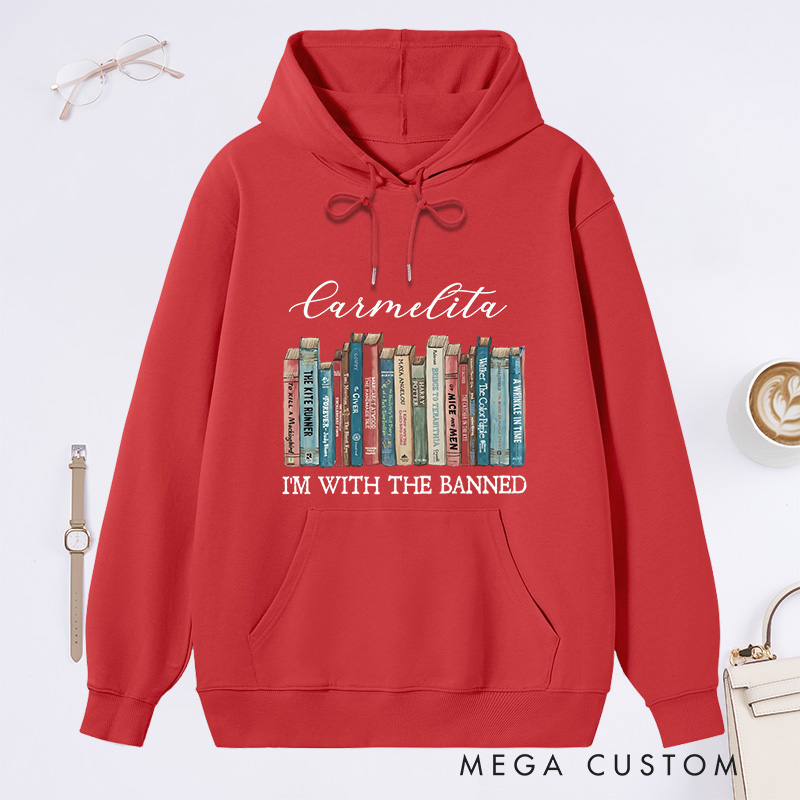 Personalized I'm With The Banned Classic Hoodies Custom Book Lover Hoodies with Name Bookish Hoodies Librarian Gift Book Lover Gift