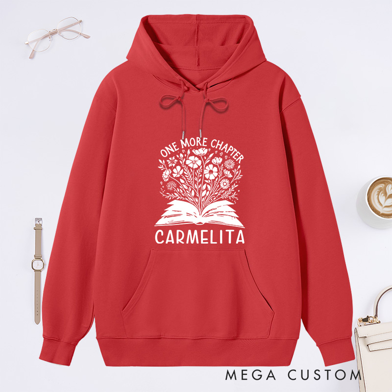 Personalized One More Chapter Classic Hoodies Book Flower Hoodies Custom Bookish Hoodies with Name Librarian Gift Book Lover Gift for Reader