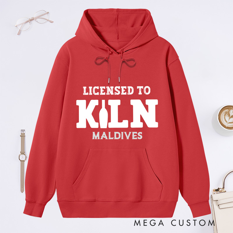 Personalized Licensed to kiln Classic Hoodies Artist shirt pottery apparel Art teacher gift idea Funny Pottery shirt 